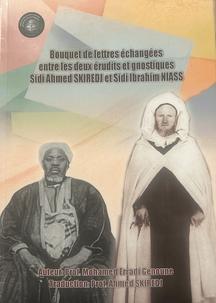 Bouquet de lettres échangées entre les deux grands maîtres Aḥmad SKIREDJ et Ibrahim Niasse