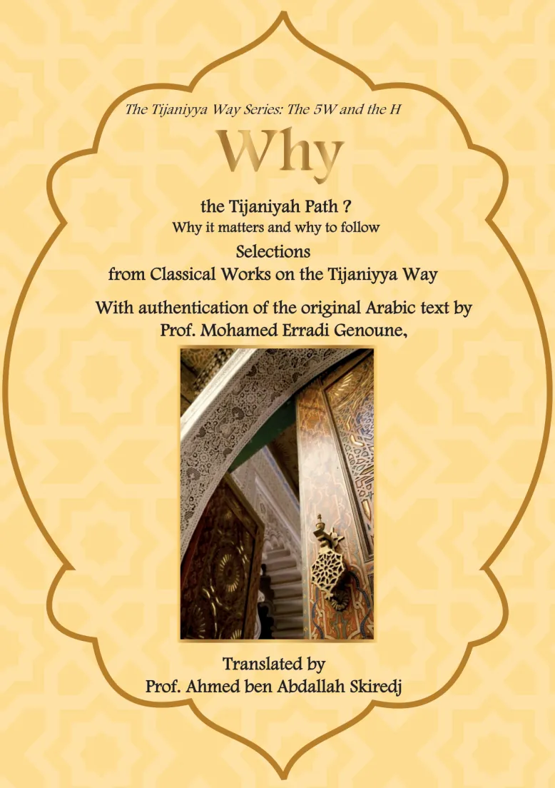 Why the Tijāniyya Path : Why it matters and why to follow (The Tijāniyya Way Series: The 5W and the H)